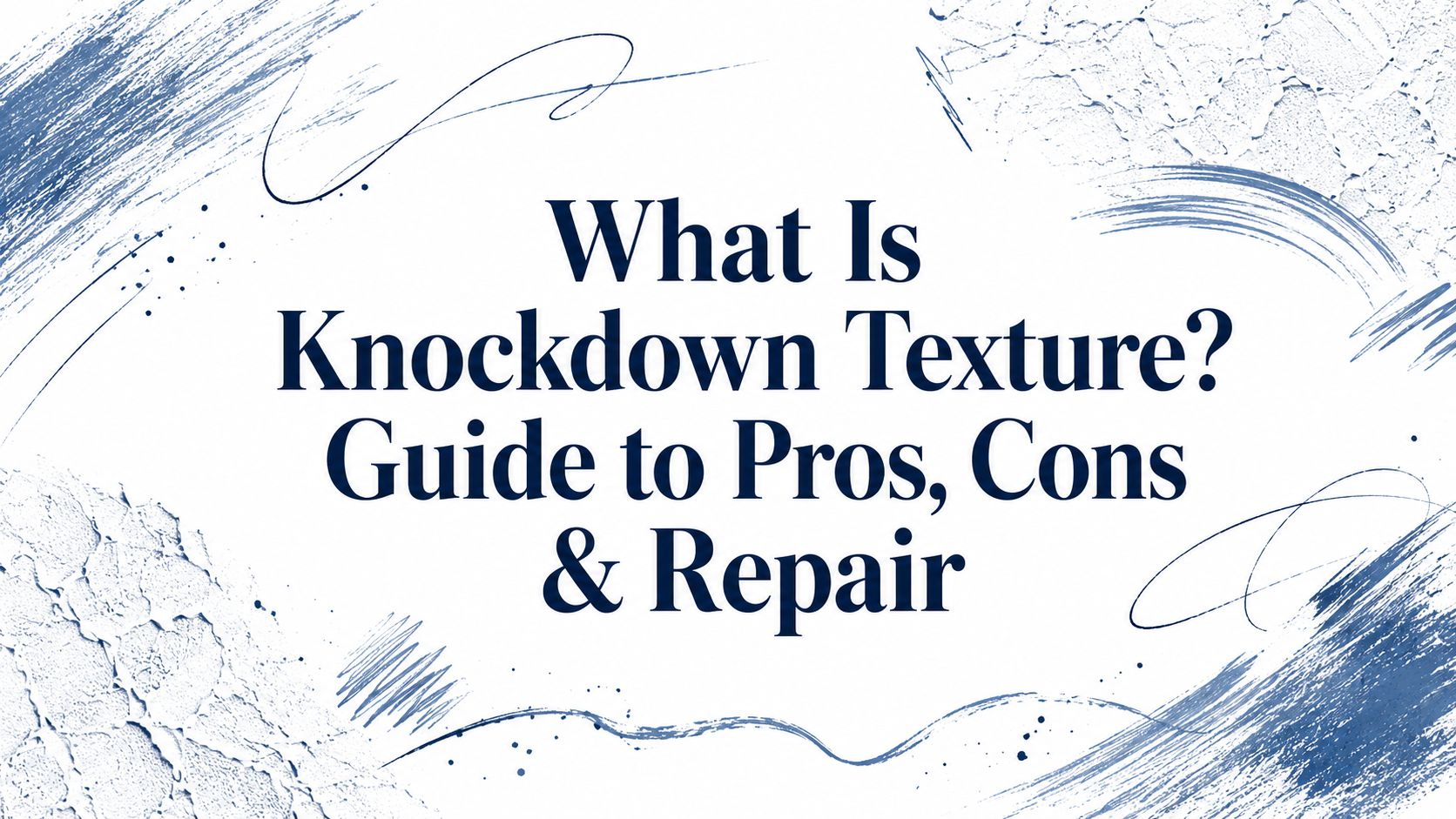 what-is-knockdown-texture-title-graphic